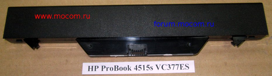  HP ProBook 4515s VC377ES:  HSTNN-IB89 / HSTNN-IB88 / HSTNN-OB89; HSTNN-OB88 / HSTNN-LB88 / HSTNN-I60C-5; HSTNN-I61C-5 / HSTNN-I62C-5; 14.4V - 4400mAh (63.4Wh)