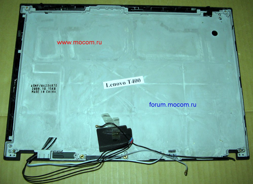  Lenovo ThinkPad T400:   / LCD Cover; 42X4870 42X4671