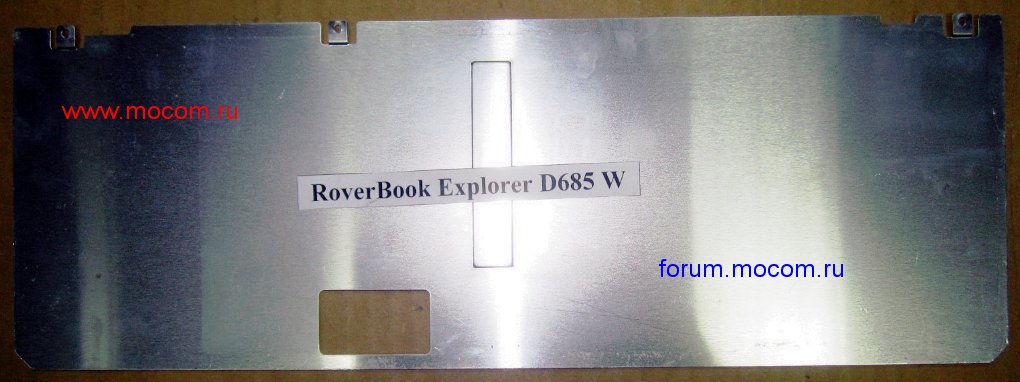  Roverbook Explorer D685 W:   / Keyboard Substrate