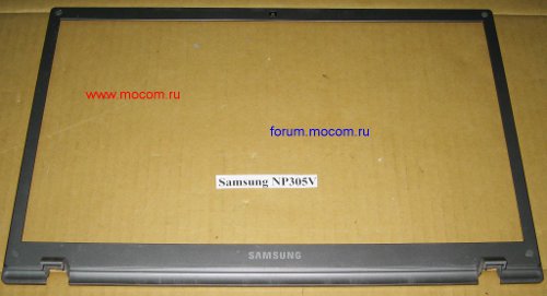  Samsung 305V NP305V5A:   / LCD Front Bezel / HOUSING-FRONT; BA81-14257 BA75-03855A