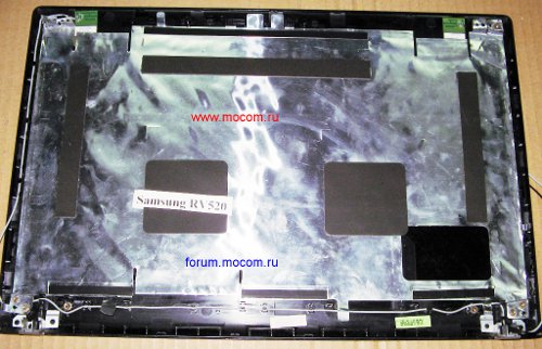  Samsung RV520:   / LCD Cover