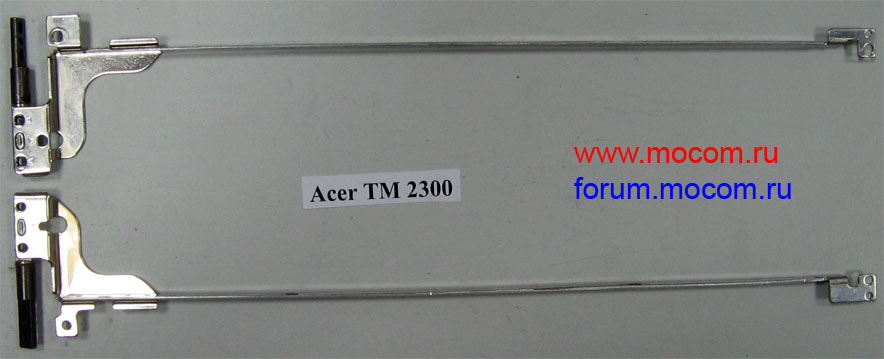  Acer Travelmate 2300:  ,  :  ZL1-15" BKT-L JAR,  ZL1-15" BKT-R JAR