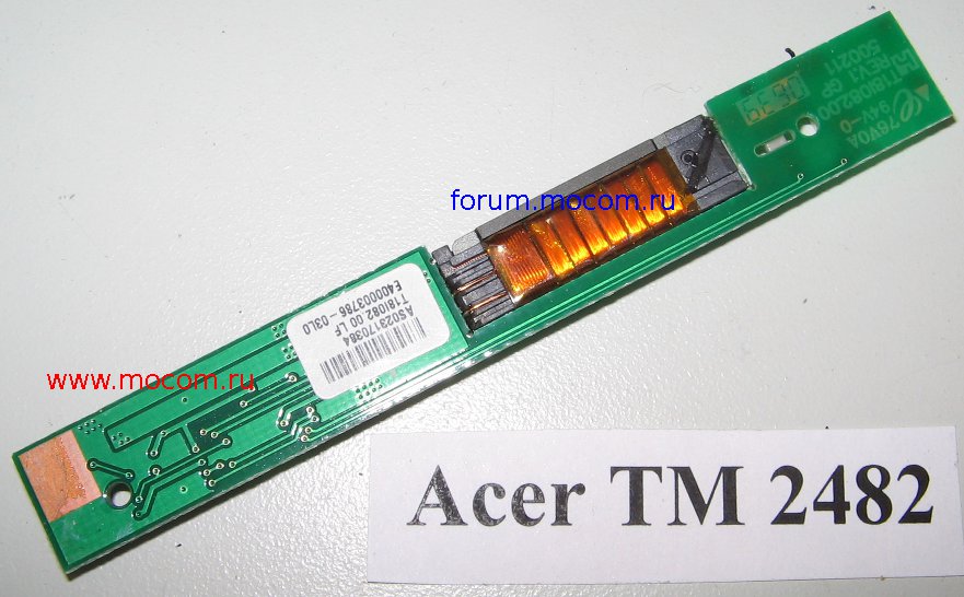  Acer TravelMate 2482WXMi:  T18I082.00 LF, AS023170384