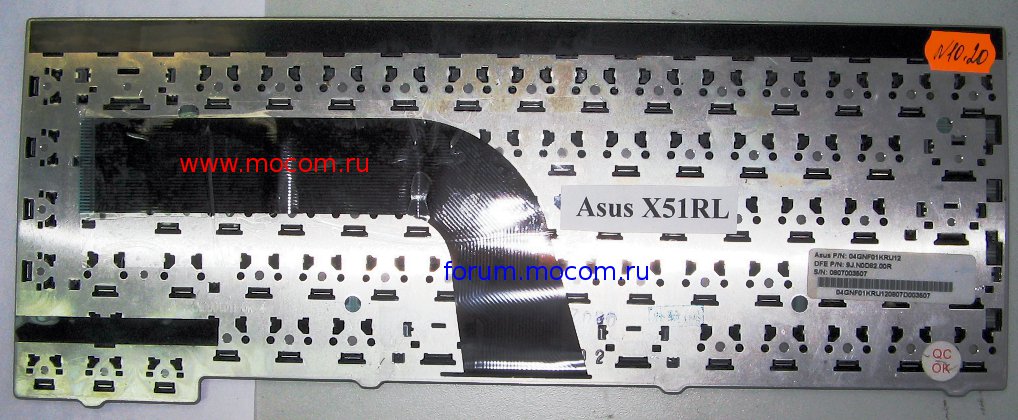  Asus X51RL:  04GNF01KRU12, 9J.N0D82.00R