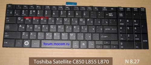  Toshiba Satellite C850 C870 L850 L875:  8.27; , 9Z.N7TSV.00R 6037B0068102