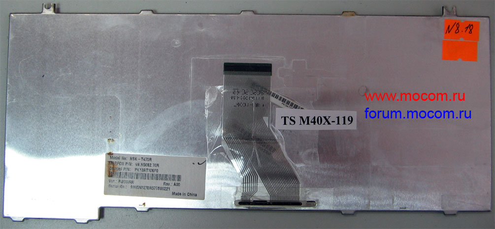  Toshiba Satellite M40X-119:  NSK-T470R, 99.N5682.70R, PK13AT106F0;    Toshiba Satellite A10 / A100