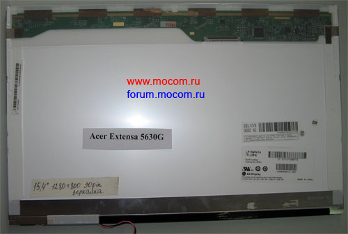    Acer Extensa 5630G, Acer Extensa 5220/5620, Acer Aspire 5930G: LP154WX4, 15.4" 1280x800, 30 pin, 