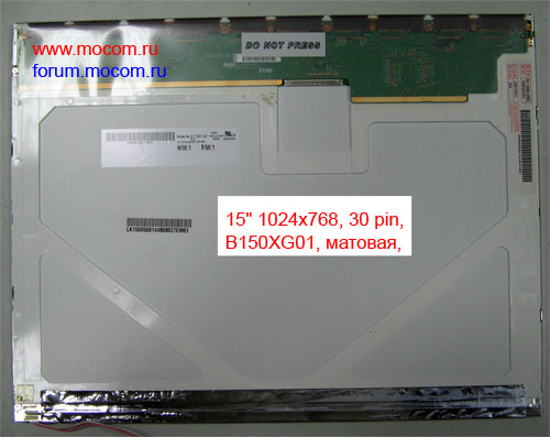  Acer Travelmate 2300 / Asus A4000 / A3H:  15" 1024x768, 30 pin, B150XG01, 