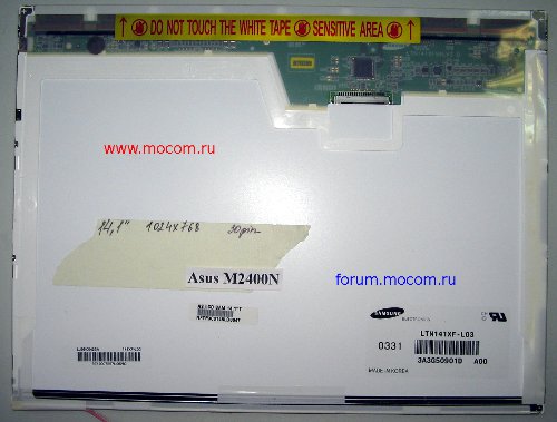  Asus M2400N:  14.1" 1024x768, , 20 pin; Samsung LTN141XF-L03
