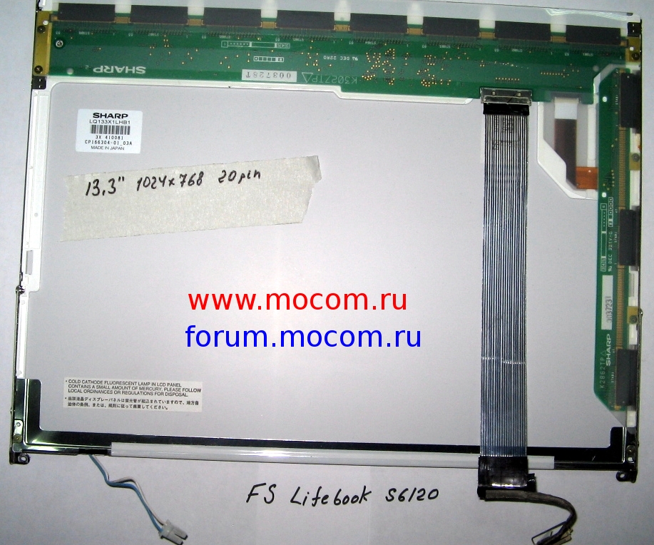 13.3" (1024 x 768), 20 pin, SHARP LQ133X1LHB1   Fujitsu-Siemens LifeBook S6120