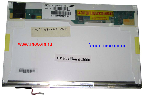  14.1" (1280x800), 30 pin, SAMSUNG LTN141W1-L04   HP Pavilion dv2000: 14.1" (1280x800), 30 pin