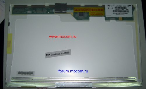  HP Pavilion dv9000:  17" 1440x900, 30 pin, ; Samsung LTN170X2-L02