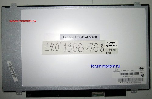  Lenovo IdeaPad Y460:  14.0" 1366X768 HD WXGA,   , N140B6-L24