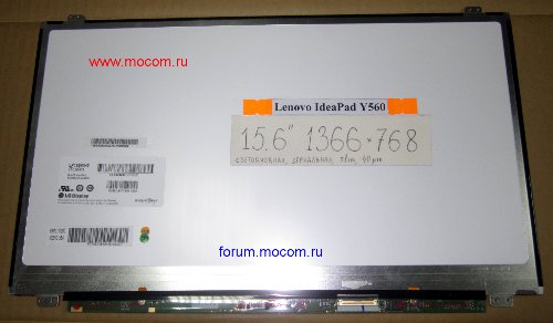  Lenovo IdeaPad Y560:  15.6" 1366x768, , ; 40 pin, slim, LP156WH3 (TL)(TQ)