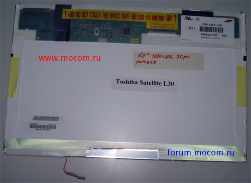 Toshiba Satellite L30:  15.4" (1280 x 800), 30 pin, LTN154X3-L06
