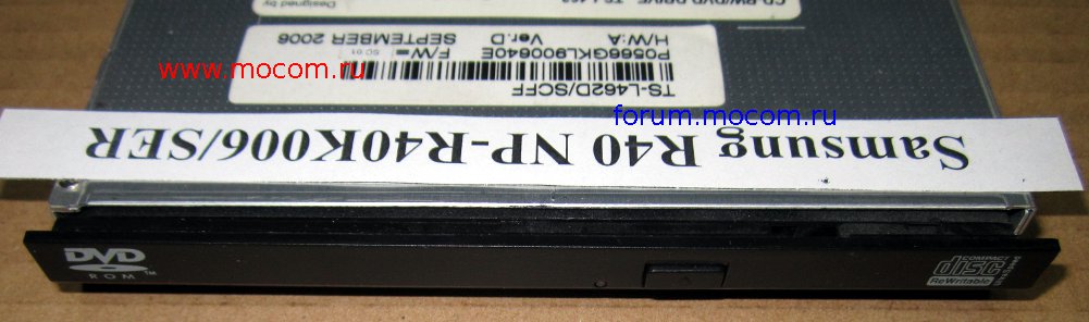  Samsung R40 NP-R40K006: DVD-RW TS-L462 IDE