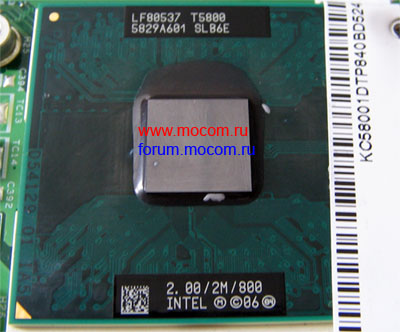  Acer Extensa 5630G:  Intel Core 2 Duo 2GHz / 2M / 800MHz, LF80537 T5800 SLB6E
