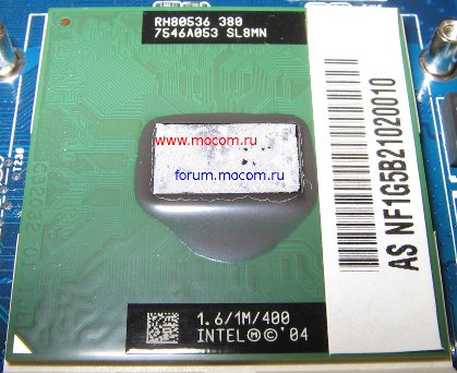  Asus A6R / A3H:    Intel Celeron M 380 SL8MN; 1M Cache, 1.60 GHz, 400 MHz FSB