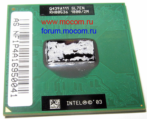  Asus M5000:  Intel Pentium M 1.8GHz / 2Mb  / 400MHz, SL7EN RH80536