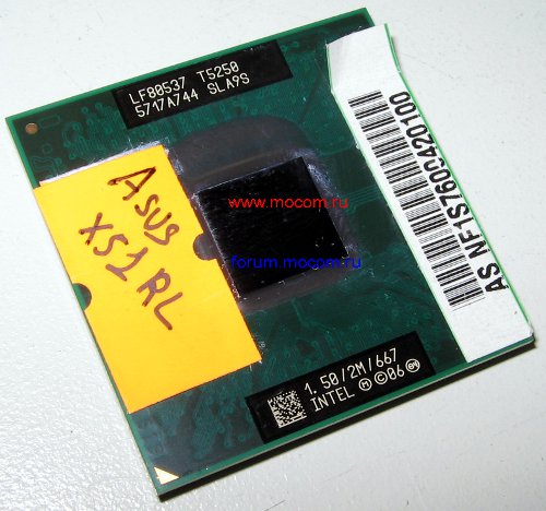  Asus X51RL:  Intel Core2 Duo T5250; 2M Cache, 1.50 GHz, 667 MHz FSB, SLA9S
