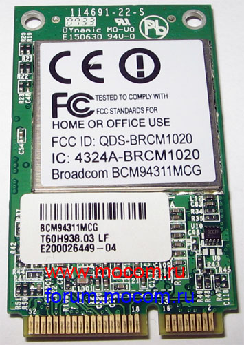Acer Extensa 5220 / 5620: mini PCI Wi-Fi BROADCOM BCM94311MCG, T60H938.03 LF, E200026449-04