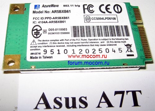 mini PCI Wi-Fi 802.11 b/g AzureWave, AR5BXB61   Asus A7T