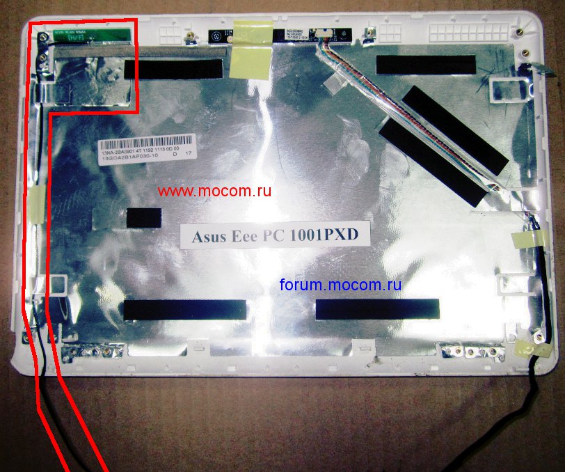  Asus Eee PC 1001PXD: mini PCI Wi-Fi ; WLAN / WIMAX