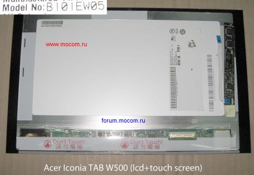  Acer Iconia Tab W500:   ;  : B101EW05 V.3 AU Optronics; 10.1" 1280800, 40 pins,  (LED)